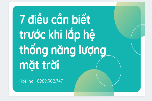 7 điều cần biết trước khi lắp hệ thống năng lượng mặt trời 7 điều cần biết trước khi lắp hệ thống năng lượng mặt trời